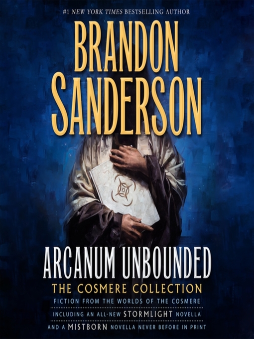 Title details for Arcanum Unbounded by Brandon Sanderson - Available